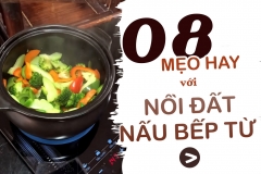 8 mẹo hay với nồi đất nấu bếp từ